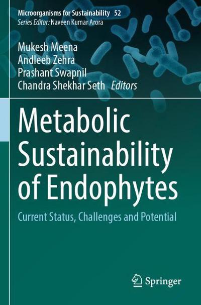 Metabolic Sustainability of Endophytes