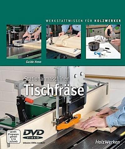 Stationärmaschinen - Tischfräse