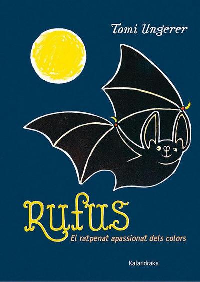 Rufus. El ratpenat apassionat dels colors