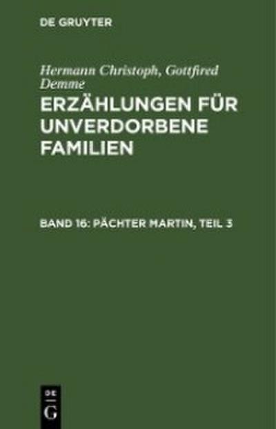 Pächter Martin, Teil 3