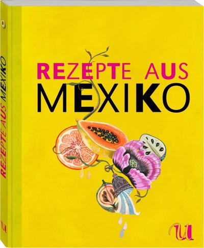 Rezepte aus Mexiko