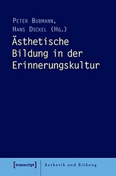 Ästhetische Bildung in der Erinnerungskultur