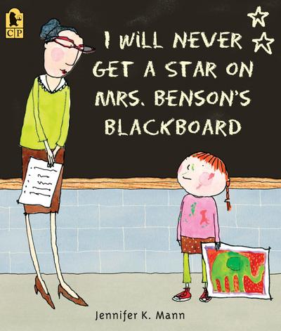 I Will Never Get a Star on Mrs. Benson’s Blackboard