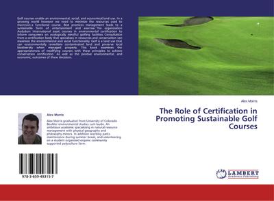 The Role of Certification in Promoting Sustainable Golf Courses