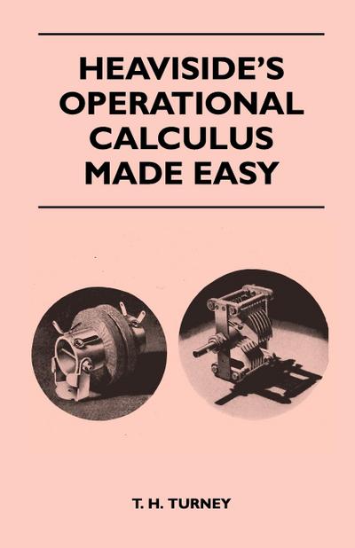Heaviside’s Operational Calculus Made Easy