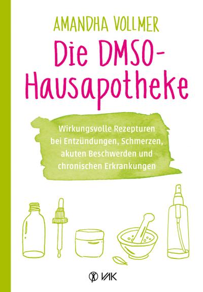 Die DMSO-Hausapotheke