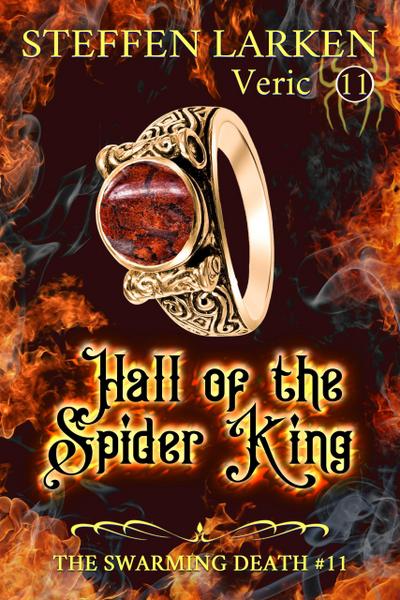 Hall of the Spider King (The Swarming Death, #11)
