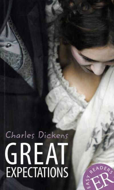 Great Expectations: Englische Lektüre für das 3. und 4. Lernjahr (Easy Readers (Englisch))