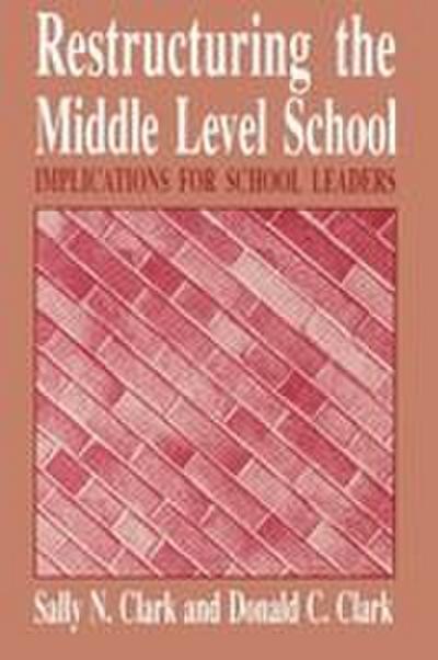 Restructuring the Middle Level School