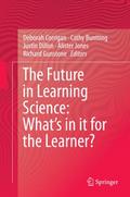 The Future in Learning Science: What’s in it for the Learner?