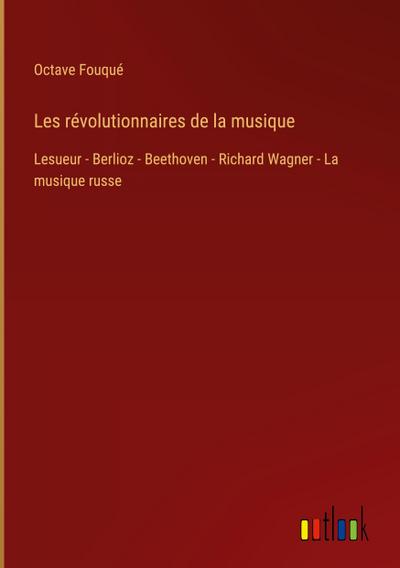 Les révolutionnaires de la musique