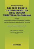 Impacto de la Ley 1819 de 2016 y sus desarrollos en el sistema tributario colombiano. Tomo III: Tributación internacional