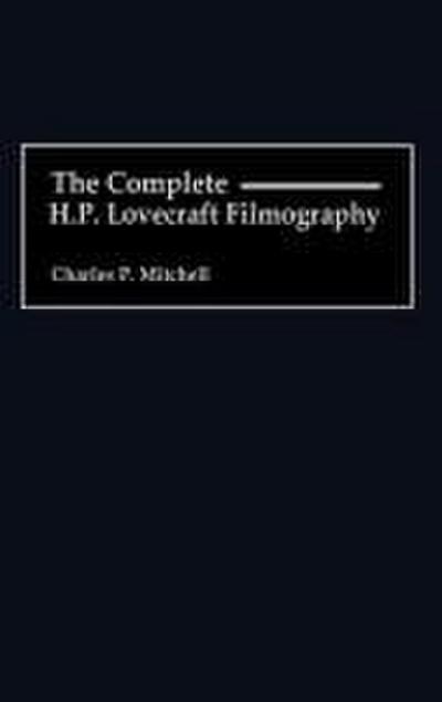 The Complete H. P. Lovecraft Filmography