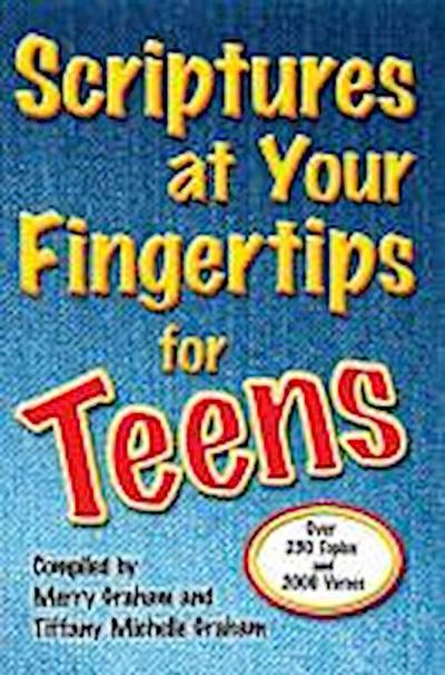 Scriptures at Your Fingertips for Teens