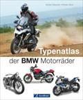 Motorräder BMW: Das Motorrad Buch als Nachschlagewerk und Typenatlas inkl. allen Modellen bis hin zur neuen R 1200 GS mit exklusiven Infos und unveröffentlichten Fotos auf ca. 180 Abbildungen