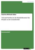Tod und Sterben in der Kinderliteratur. Ein Projek