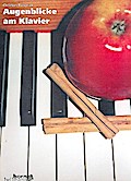 Augenblicke am Klavier