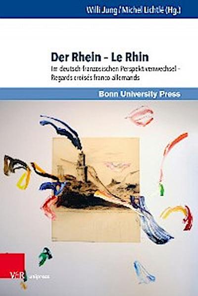 Der Rhein – Le Rhin