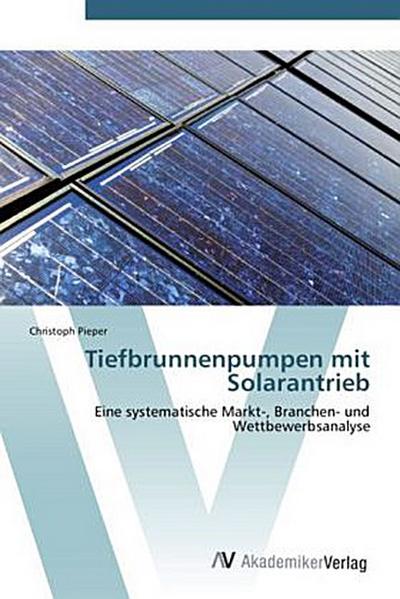 Tiefbrunnenpumpen mit Solarantrieb