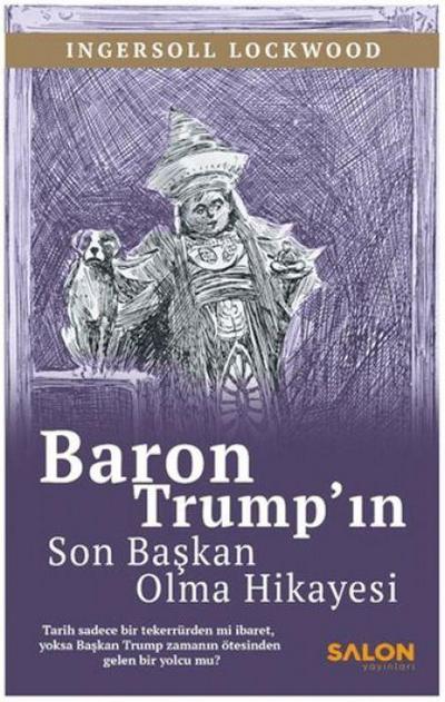 Baron Trumpin Son Baskan Olma Hikayesi
