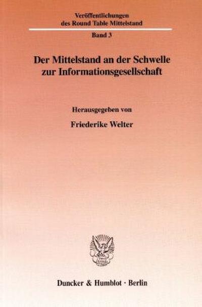 Der Mittelstand an der Schwelle zur Informationsgesellschaft.