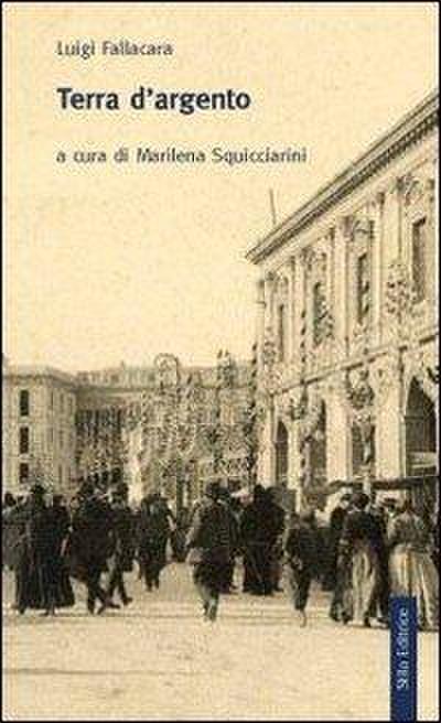 Fallacara, L: Terra d’argento