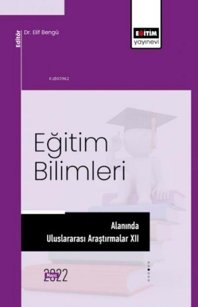 Egitim Bilimleri Alaninda Uluslararasi Arastirmalar - 12