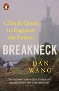 Breakneck: Chinas’s Quest to Engineer the Fu