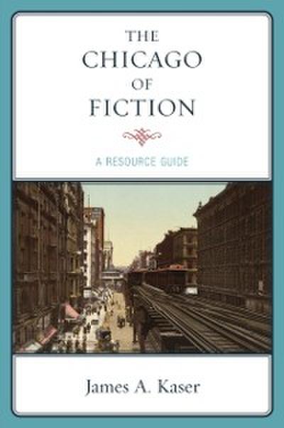 The Chicago of Fiction