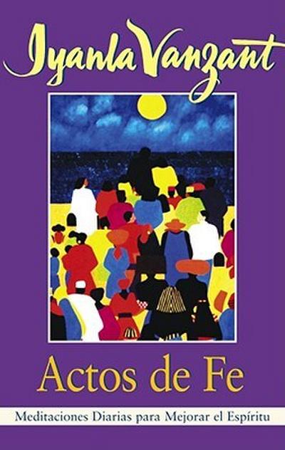 Actos de Fe (Acts of Faith)