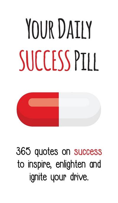 Your Daily Success Pill