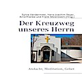 Der Kreuzweg unseres Herrn