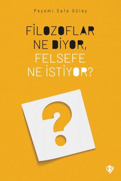 Filozoflar Ne Diyor, Felsefe Ne Istiyor