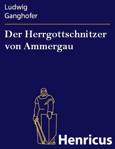 Der Herrgottschnitzer von Ammergau