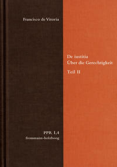 De iustitia - Über die Gerechtigkeit II