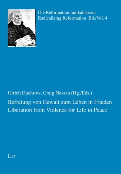Befreiung von Gewalt zum Leben in Frieden.Liberation from Violence for Life in Peace