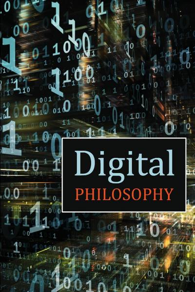 Digital Philosophy