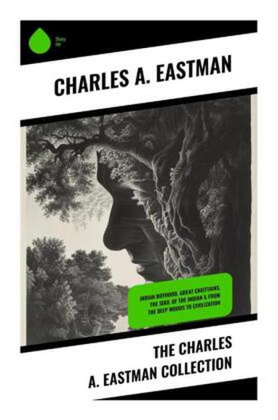 The Charles A. Eastman Collection