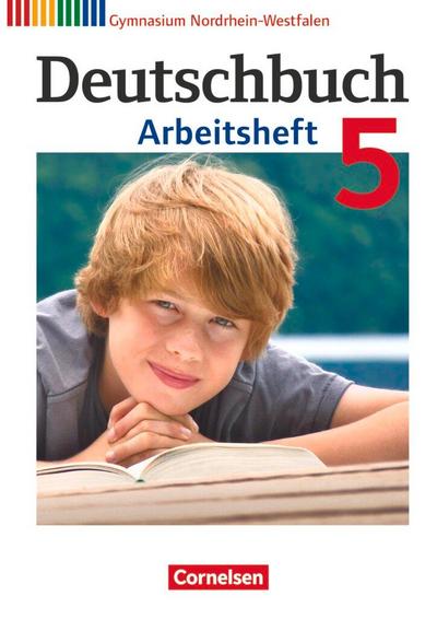 Deutschbuch 5. Schuljahr. Arbeitsheft mit Lösungen. Gymnasium Nordrhein-Westfalen