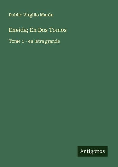 Eneida; En Dos Tomos