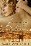 Daniela’s Crazy Love: The Novel (Cooper & Daniela, #2)