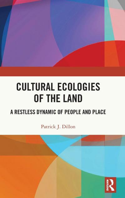 Cultural Ecologies of the Land