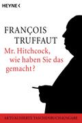 Mr. Hitchcock, wie haben Sie das gemacht?