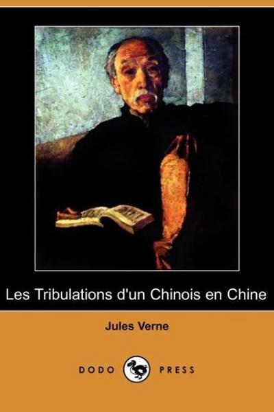 Les Tribulations D’Un Chinois En Chine (Dodo Press)