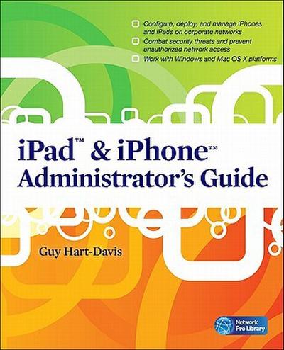 iPad & iPhone Administrator’s Guide