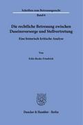 Die rechtliche Betreuung zwischen Daseinsvorsorge 