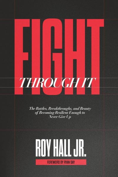 Fight Through It