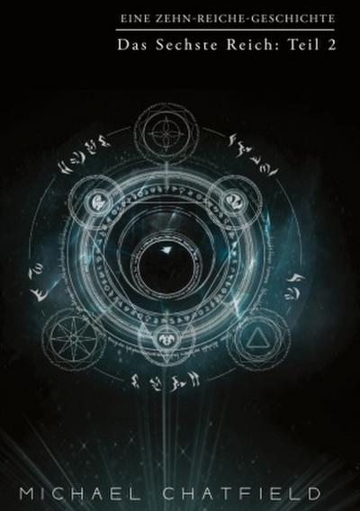 Das Sechste Reich: Teil 2