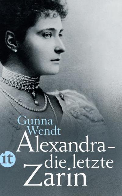 Alexandra - die letzte Zarin