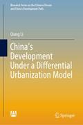 Chinas Development Under a Differential Urbanization Model